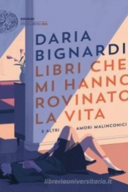 Libri che mi hanno rovinato la vita