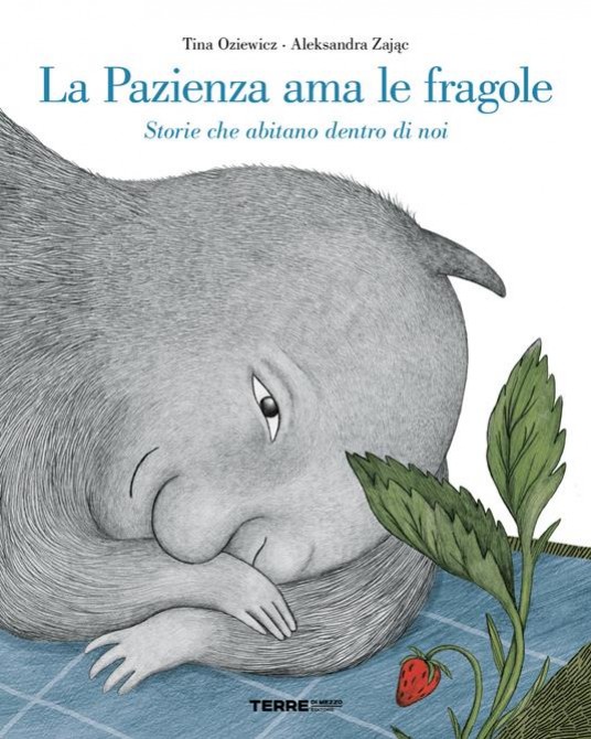 La Pazienza ama le fragole