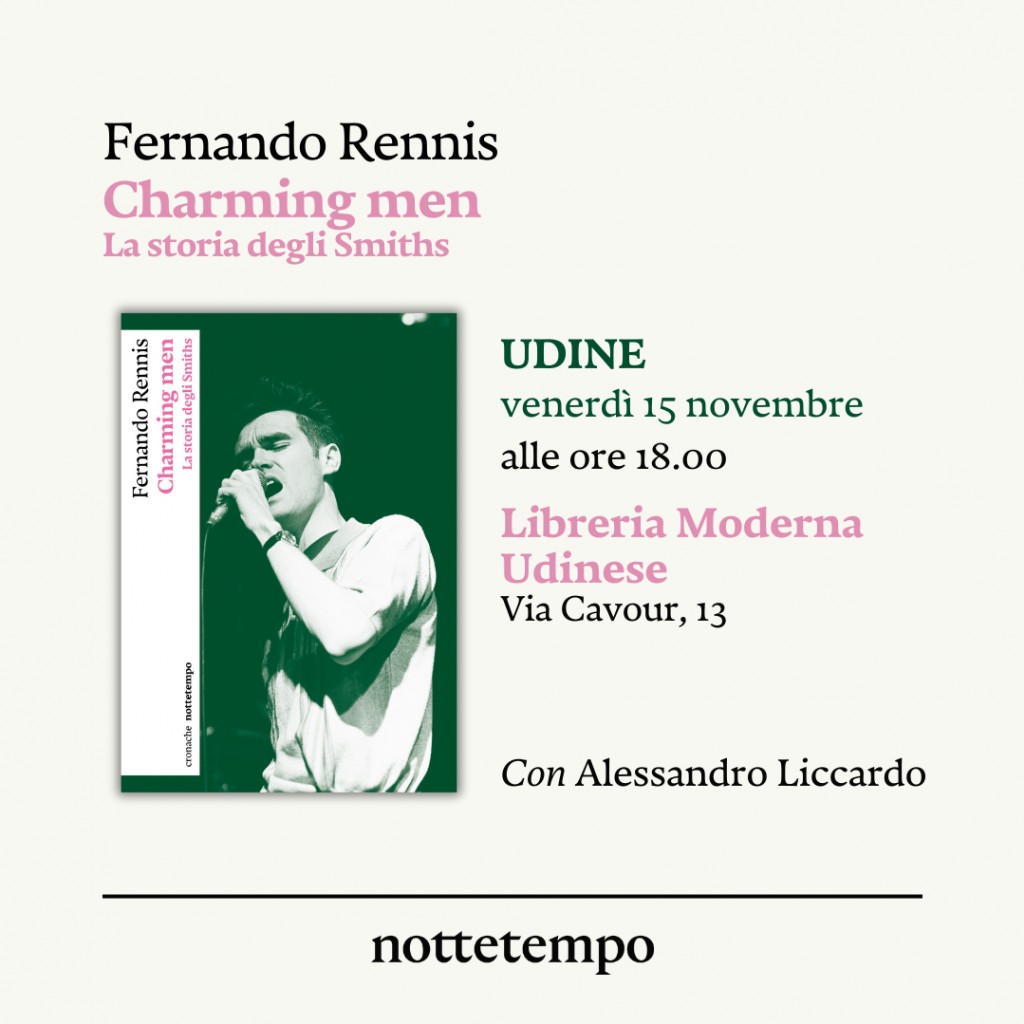 Fernando Rennis presenta: Charming men. La storia degli Smiths